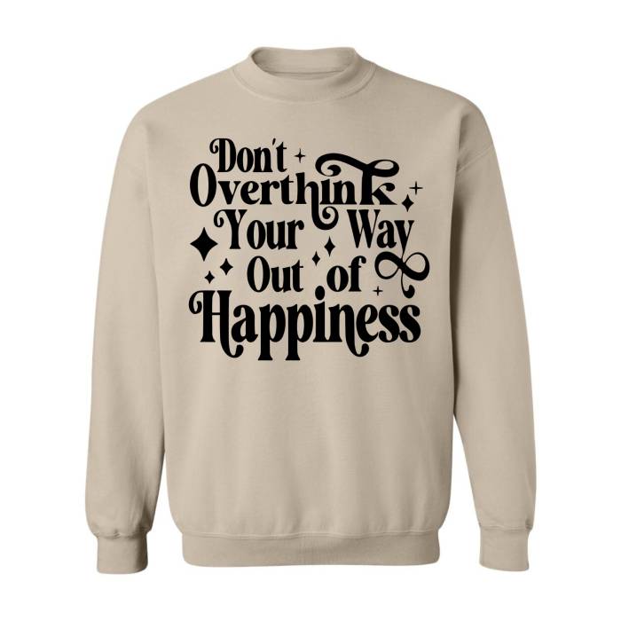Women's soft and cozy seasonal crewneck sweatshirt, showcasing an Overthinker quote in bold font. Great for promoting positive mental health practices.