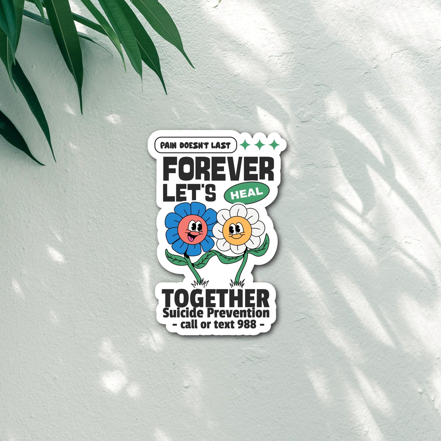Suicide Prevention 988 Helpline Sticker - with Call or Text 988 Hotline and 2 flowers smiling at each other. Close Up on white textured background.
