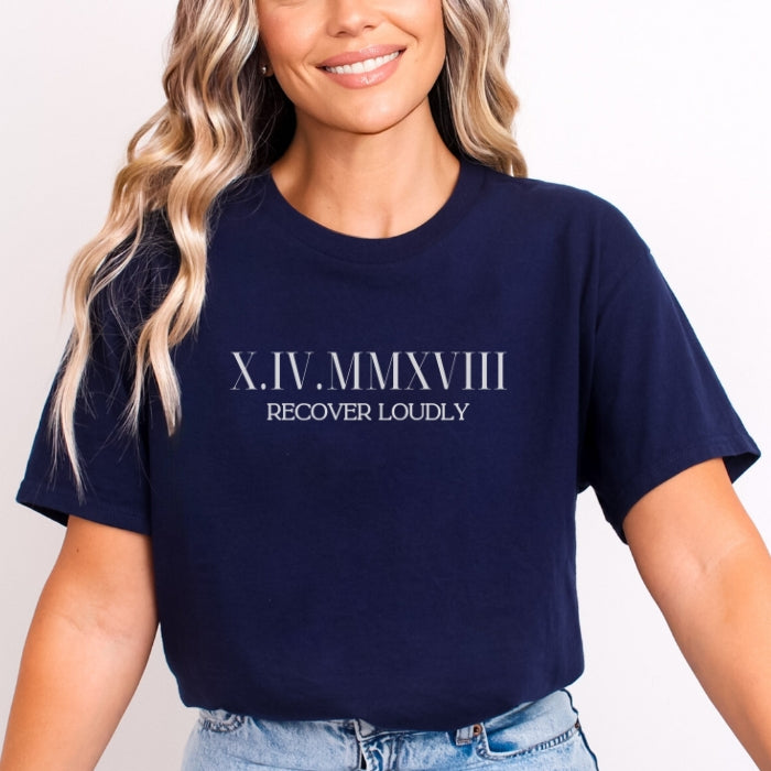 Personalizable Addiction Recovery Date Shirt - Great gift for men or women in recovery.