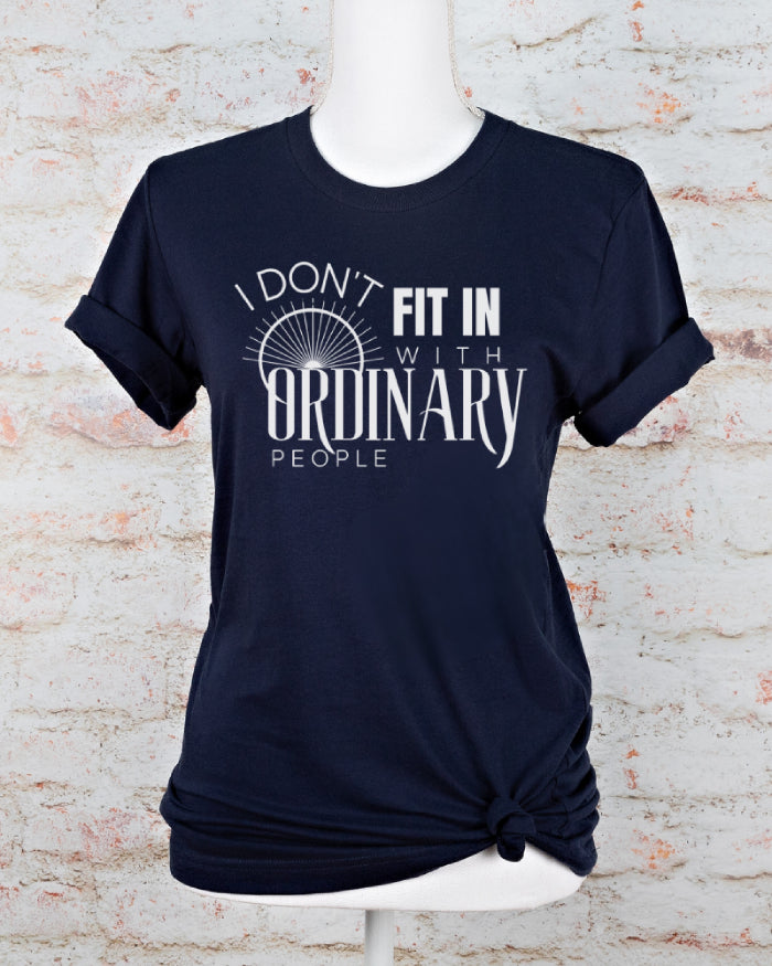 Funny humor tshirt for adults with "I Don't Fit In, quote for those who want to stand out.
