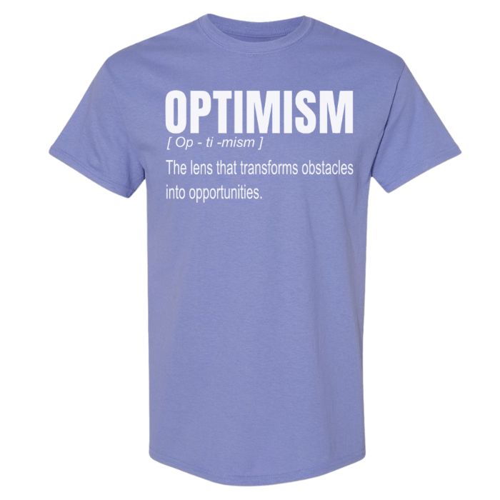 Women durable cotton tee, showcasing an Optimism quote, in bold white lettering. Pairs perfectly with your favorite casual wear.