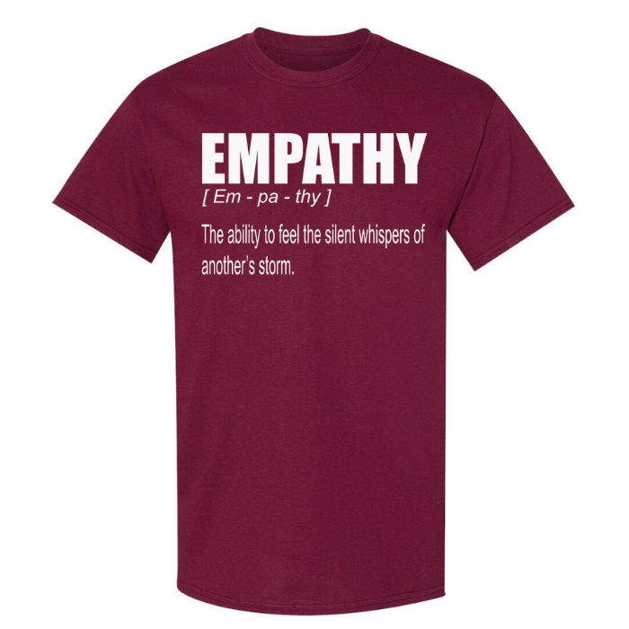 Casual cotton t-shirt, featuring an Empathy quote. Perfect for spreading mental health awareness and pairing with jeans or shorts.