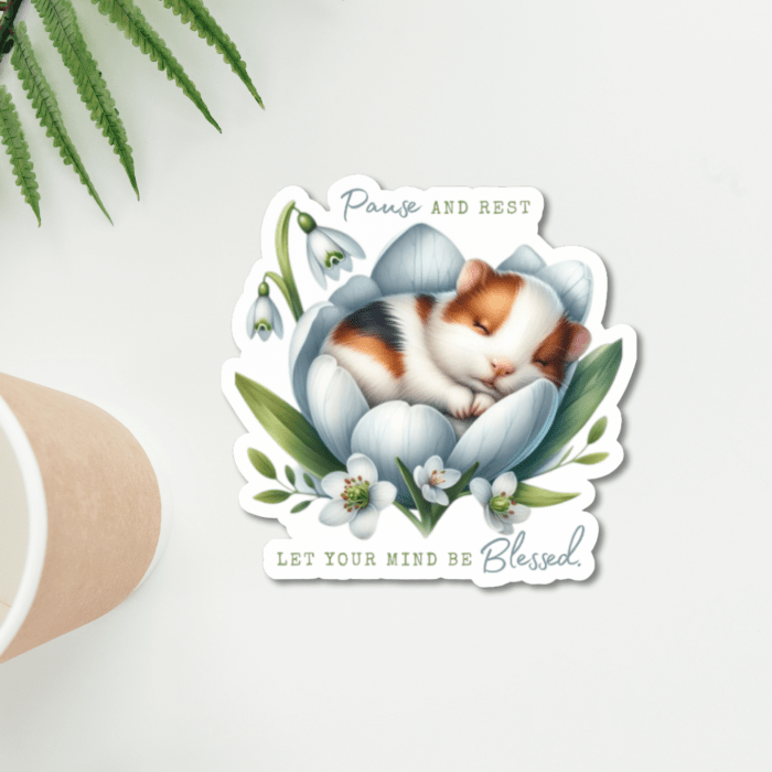 Front view of small watercolor pet sticker with mental health quote in text