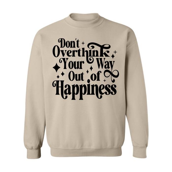 Women's soft and cozy seasonal crewneck sweatshirt, showcasing an Overthinker quote in bold font. Great for promoting positive mental health practices.