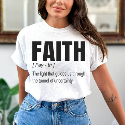 Faith definition slogan printed on classic white plus size t-shirt. Great for everyday inspiration and a boost of faith.