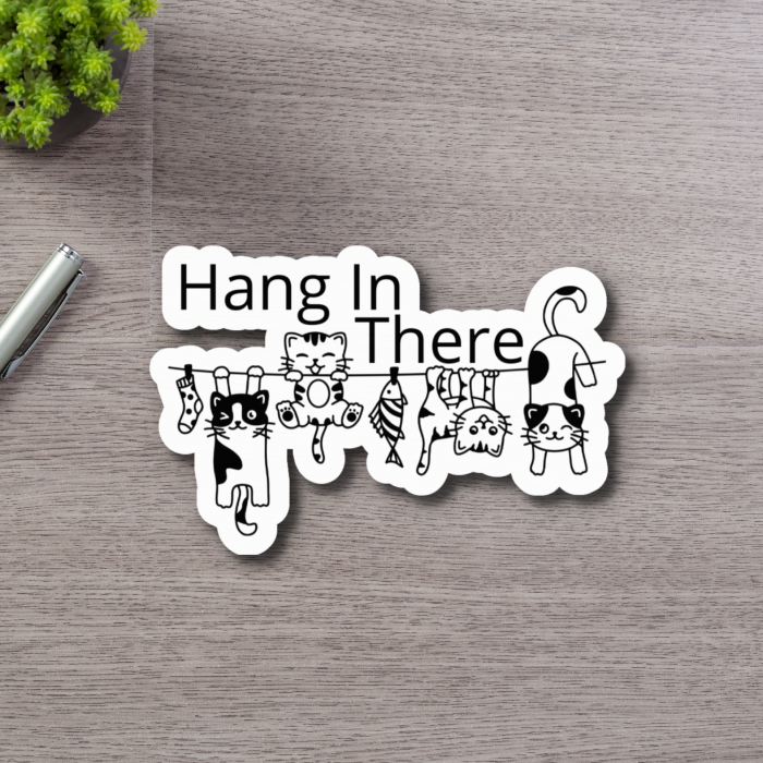 Hang In there Black and White Mental Health Sticker