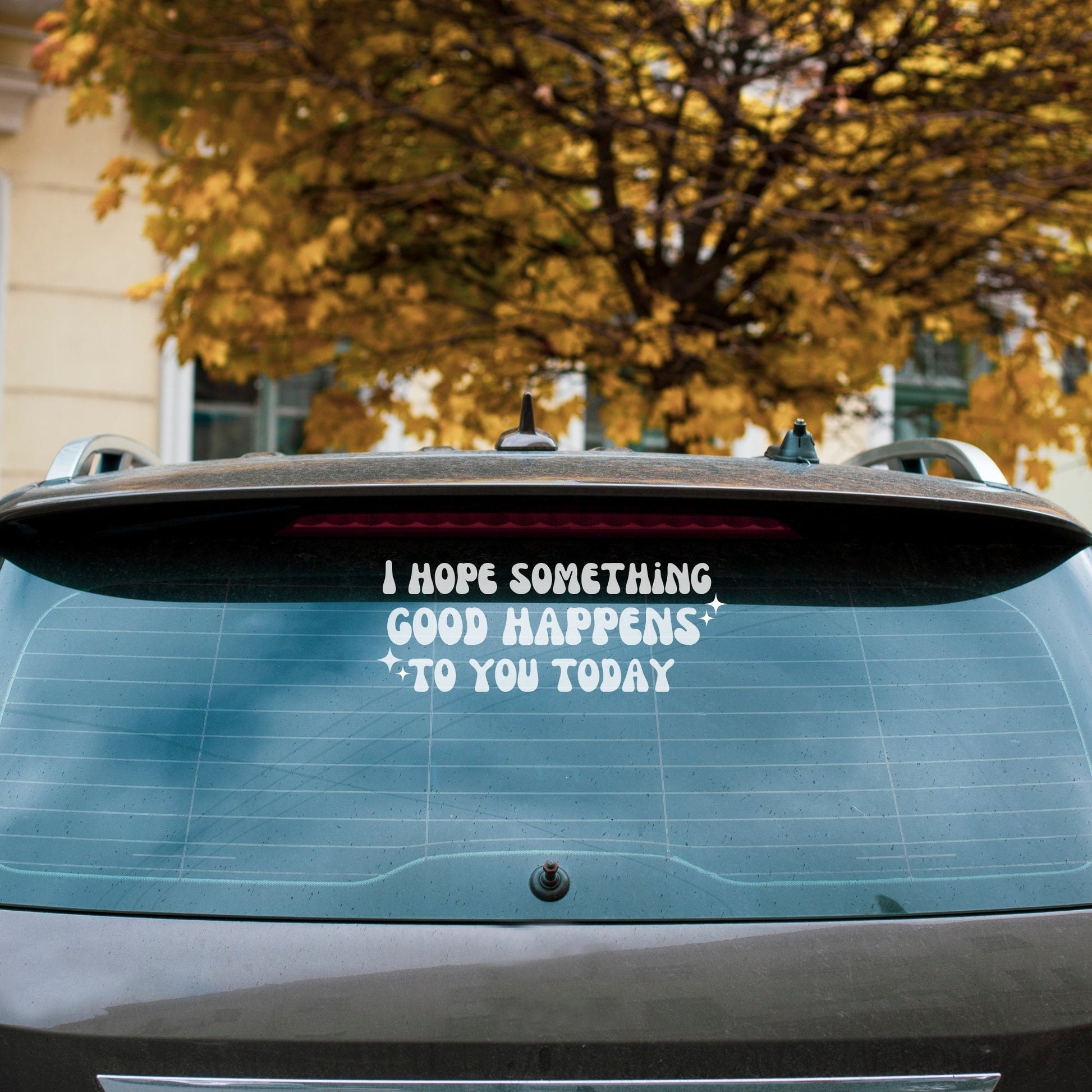 I hope something good happens to you today vinyl decal - Daily encouragement reminder sticker for back-to-school gifts.
