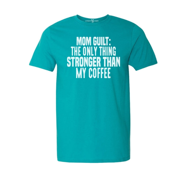 Sarcastic Coffee and Mom Guilt Mental Health Tee in Jade with White Font - Front View on a white background. 