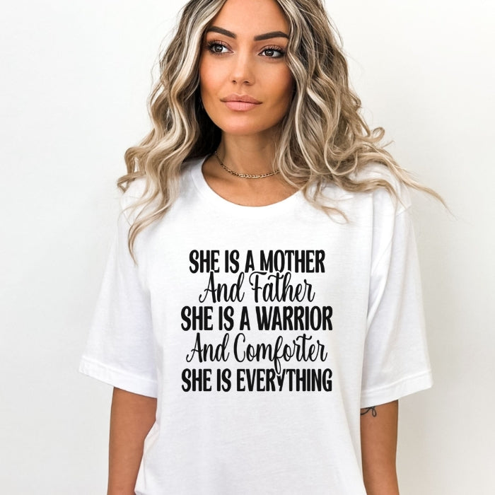 She is Everything Inspirational T-Shirt for Mothers