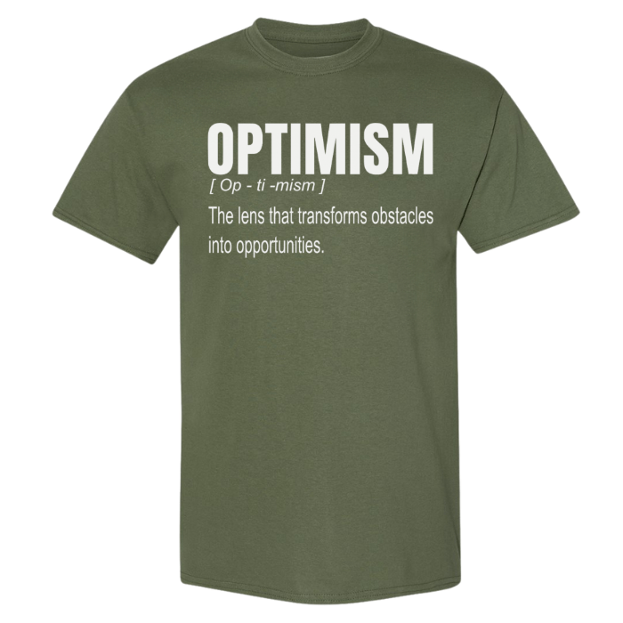 Best fall green cotton t-shirt, employing a positive mindset with an Optimism definition in bold white font.