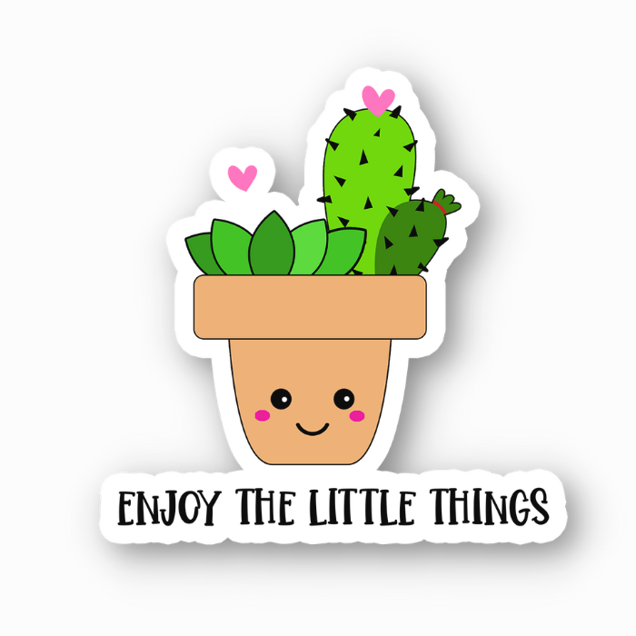 Plant aesthetic sticker - Enjoy The Little Things.