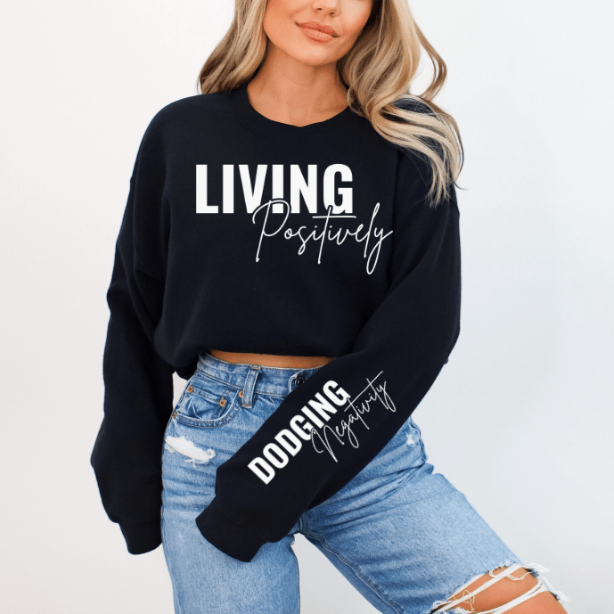 Women Living Positivity Clothing - inspirational mental health sweater with sleeve design. Great for women on the go.